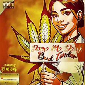 BUD TENDER (Explicit)