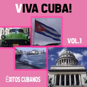 Viva Cuba! / Éxitos Cubanos, Vol. 1