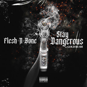Stay Dangerous (Explicit)