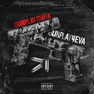 Gunplay4eva (Explicit)