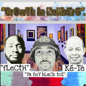 GrOwTh In NuMbErS (feat. Ya Boy Black Ice & Fletch)