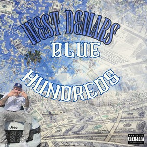 BLUE HUNDREDS (Explicit)