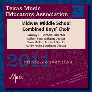 2011 Texas Music Educators Association (Tmea) : Midway Middle School Combined Boys' Choir