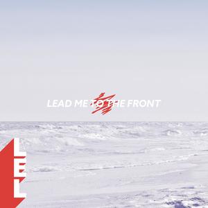 Lead Me to the Front