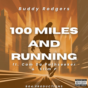 100 Miles and Running (Explicit)