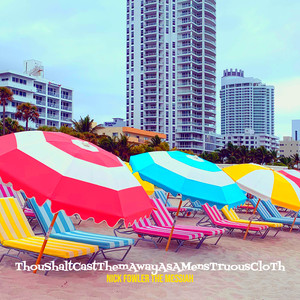 ThouShaltCastThemAwayAsAMensTruousCloTh (Explicit)