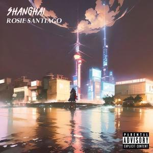 Shanghai (Explicit)