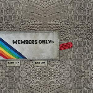 Kaution Mr.700 - Members Only (Explicit)