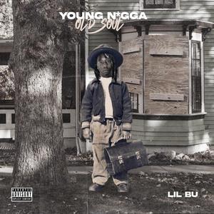 Young N**** Old Soul (Explicit)