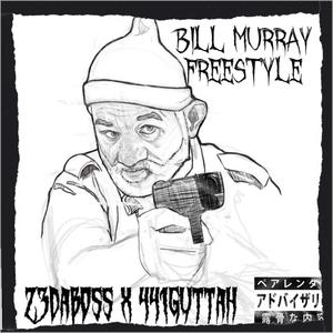 Bill Murray Freestyle (feat. 441Guttah) (Explicit)
