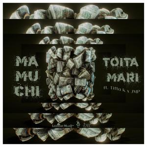 Toita Mari (feat. Tifta K & JMP)