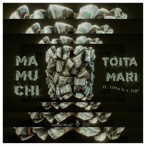 Toita Mari(feat. Tifta K & JMP)