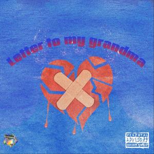 Letter To My Grandma (feat. OneStar Avyon) (Explicit)