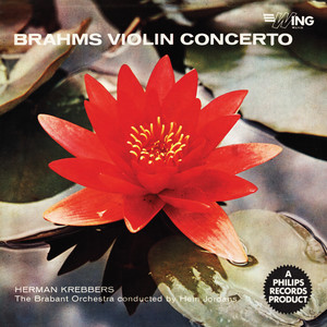 Brahms: Violin Concerto; Bruch: Violin Concerto No. 1 (Herman Krebbers Edition, Vol. 7)