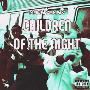 CHILDREN OF THE NIGHT (Explicit)