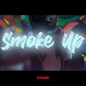 Smoke Up (Explicit)