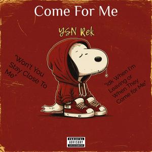 Come For Me (Explicit)