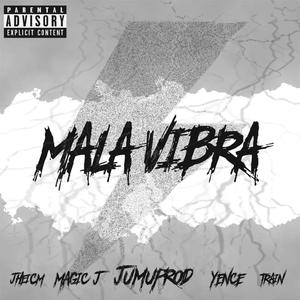 Mala Vibra (Explicit)