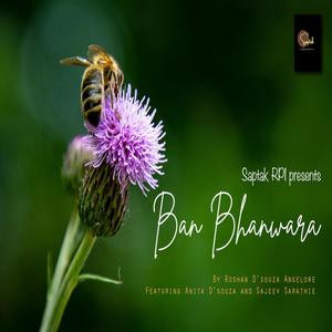 Ban Bhanwara(feat. Anitha D'souza & Sajeev Sarathie)