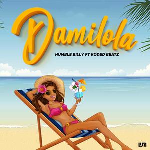 Damilola(feat. Kodedbeatz) (Explicit)