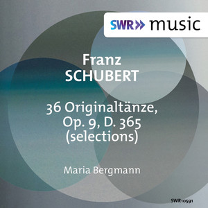 SCHUBERT, F.: 36 Originaltänze, "Erste Walzer" (excerpts) [M. Bergmann]