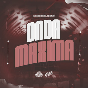 Onda Maxima (Explicit)