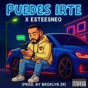 Puedes Irte (feat. Broklyn ZR) (Explicit)