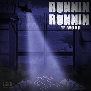 Runnin Runnin (Explicit)