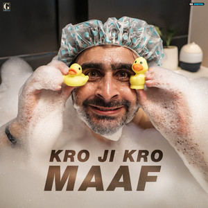 Kro Ji Kro Maaf (From "iLLTi")