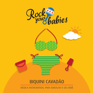 Rock Your Babies: Biquini Cavadão