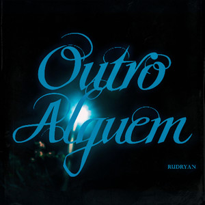 Outro Alguém (Explicit)