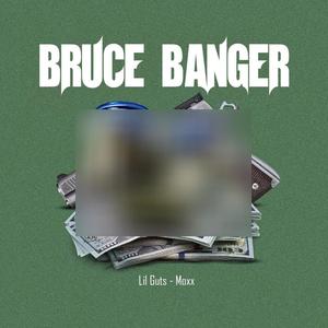 Bruce Banger (Explicit)