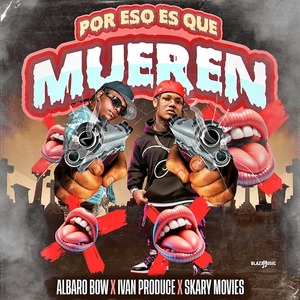 Por Eso Es Que Mueren (Explicit)