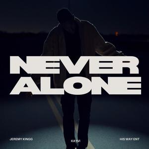 Never Alone