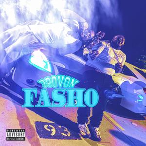 Fasho (Explicit)