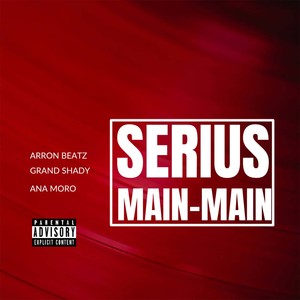 Serius Main-Main (Explicit)