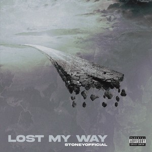 Lost My Way (Explicit)