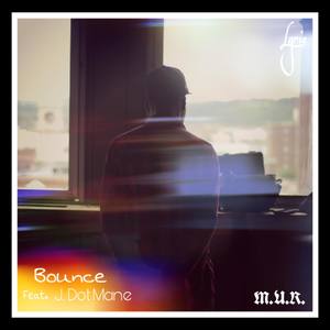 Bounce(feat. J. Dot Mane) (Bounce|feat. J. Dot Mane|Explicit)