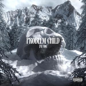 Problem Child (Explicit)