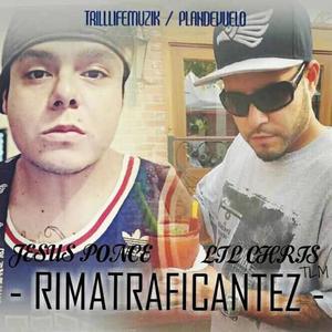 RIMATRAFICANTEZ (feat. Jesus Ponce & Lil Chris Tlm) (Explicit)