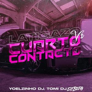 Latigazo VS Cuarto Contacto (feat. Yoelzinho DJ & Tomi DJ)