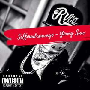 Selfmadesavage (Explicit)