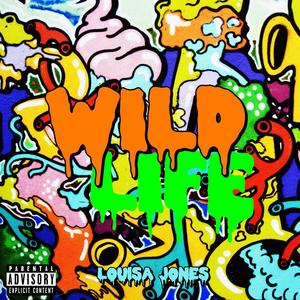 WILD LIFE EP (Explicit)