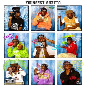 YOUNGEST GHETTO (Explicit)