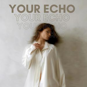 Your Echo