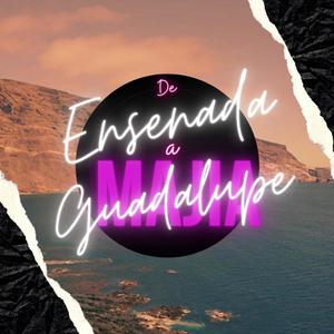 De Ensenada a Guadalupe