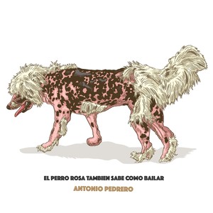 El Perro Rosa También Sabe Como Bailar