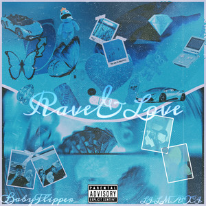 Rave&love (Explicit)