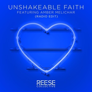 Unshakeable Faith (Radio Edit) [feat. Amber Melichar]