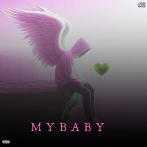 mybaby (feat. 3dasickest, 3wayyymiah & bbsyunginn2x) [Explicit]